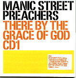 Manic Street Preachers - There By The Grace Of God CD 1